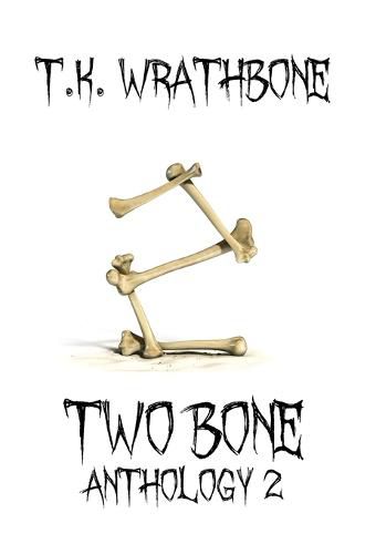 Cover image for Two Bone: Anthology 2