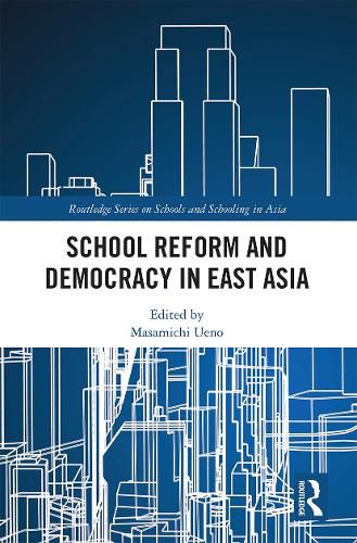 Cover image for School Reform and Democracy in East Asia