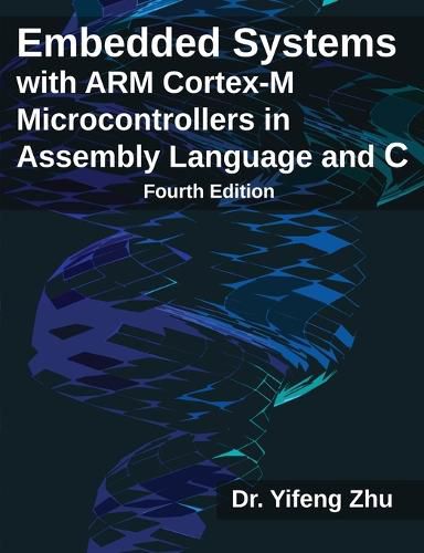 Cover image for Embedded Systems with ARM Cortex-M Microcontrollers in Assembly Language and C