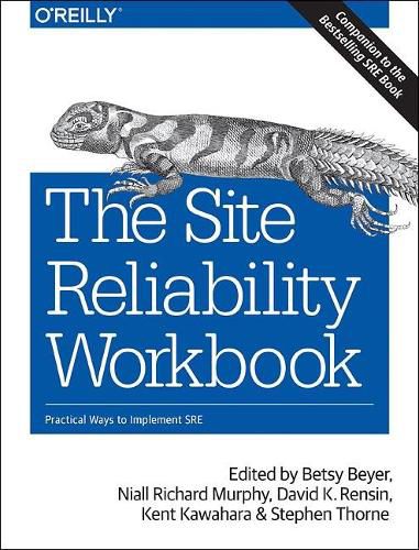 Cover image for The Site Reliability Workbook: Practical ways to implement SRE