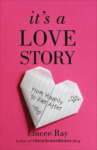 Cover image for It's a Love Story: From Happily to Ever After