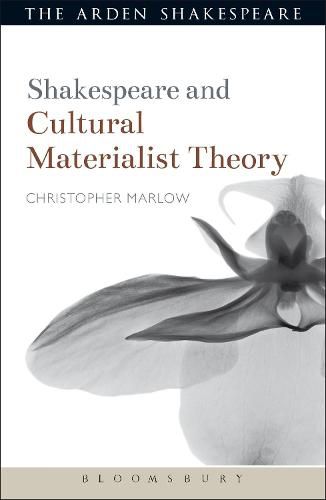 Cover image for Shakespeare and Cultural Materialist Theory