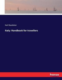 Cover image for Italy: Handbook for travellers