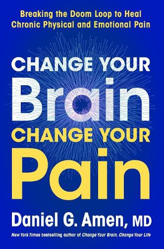 Cover image for Change Your Brain, Change Your Pain