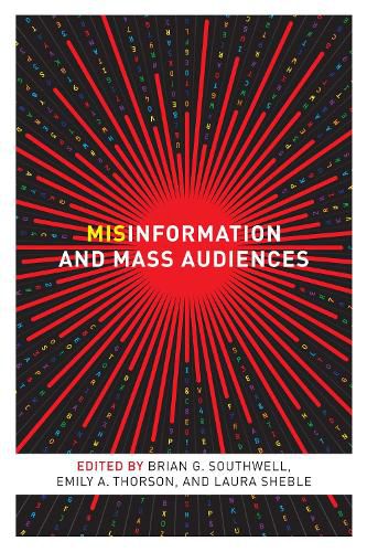 Misinformation and Mass Audiences