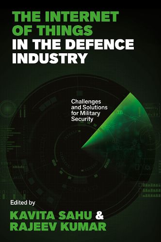 Cover image for The Internet of Things in the Defence Industry