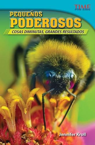 Cover image for Pequenos poderosos: Cosas diminutas, grandes resultados (Mighty Micros: Little Things, Big Results) (Spanish Version)