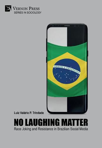 No Laughing Matter: Race Joking and Resistance in Brazilian Social Media