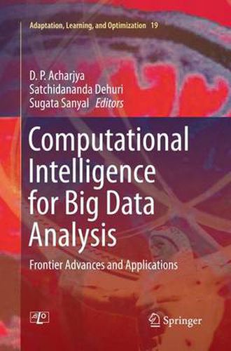 Cover image for Computational Intelligence for Big Data Analysis: Frontier Advances and Applications