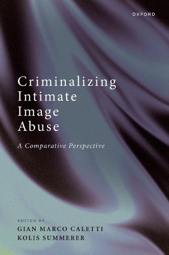 Cover image for Criminalizing Intimate Image Abuse