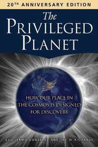 Cover image for The Privileged Planet (20th Anniversary Edition)