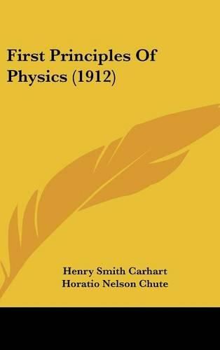 Cover image for First Principles of Physics (1912)