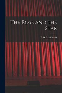 Cover image for The Rose and the Star