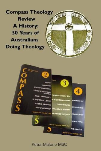 Cover image for Compass Theology Review: A History, 50 Years of Australians Doing Theology