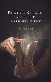 Cover image for Printing Religion after the Enlightenment