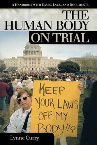 Cover image for The Human Body on Trial: A Handbook with Cases, Laws, and Documents