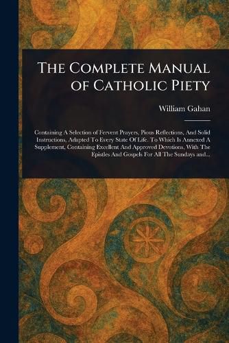 Cover image for The Complete Manual of Catholic Piety