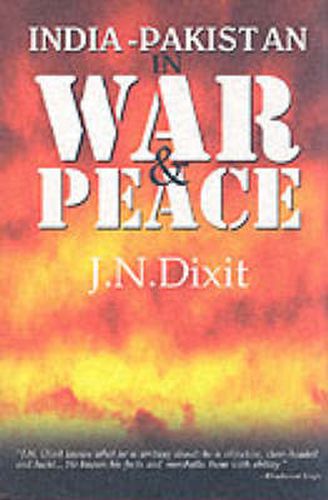 Cover image for India-Pakistan in War and Peace