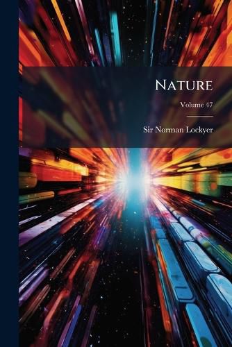 Cover image for Nature: International Journal of Science, Volume 47