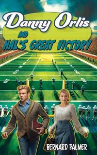 Cover image for Danny Orlis and Hal's Great Victory