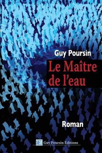 Cover image for Le Maitre de l'eau