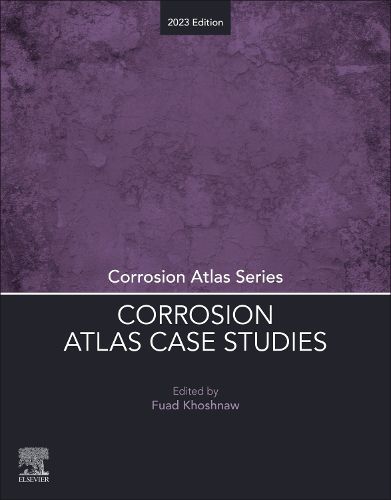Cover image for Corrosion Atlas Case Studies