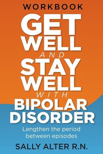 Cover image for Get Well and Stay Well with Bipolar Disorder