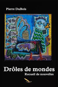 Cover image for Droles de mondes