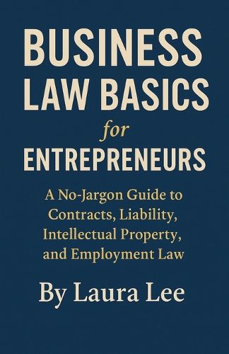 Cover image for Business Law Basics for Entrepreneurs