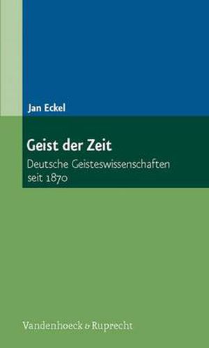 Cover image for Geist der Zeit: Deutsche Geisteswissenschaften seit 1870