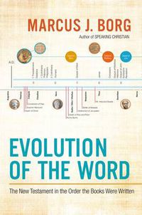 Cover image for Evolution of the Word: Reading the New Testament in the Order It Was Written