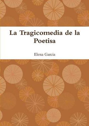 Cover image for La Tragicomedia De La Poetisa