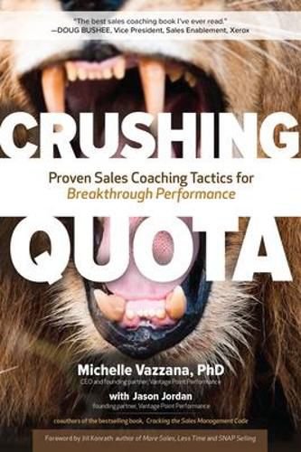 Cover image for Crushing Quota: Proven Sales Coaching Tactics for Breakthrough Performance