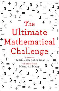 Cover image for The Ultimate Mathematical Challenge