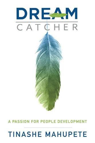 Cover image for Dream Catcher: A Passion for People Development