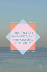 Cover image for Transcendence, Immanence, and Intercultural Philosophy