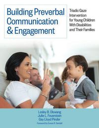 Cover image for Building Preverbal Communication & Engagement: Triadic Gaze Intervention for Young Children With Disabilities and Their Families