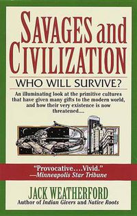 Cover image for Savages and Civilization: Who Will Survive?