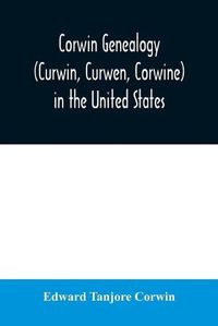 Cover image for Corwin genealogy (Curwin, Curwen, Corwine) in the United States