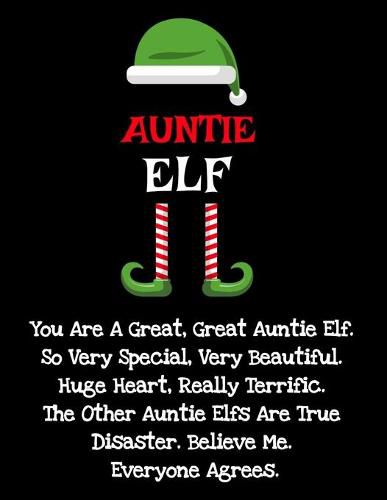 Cover image for Auntie Elf: Funny Sayings Auntie Elf Gifts from Niece Nephew for Worlds Best and Awesome Aunt Ever- Donald Trump Terrific Fun Gag Gift Idea For Siblings - Composition Notebook For Aunt's Day, Christmas, Anniversary, Birthday & Stocking Stuffer