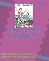 Cover image for The Children & the Ball: Translation in Spanish, Chinese, Arabic, Latin French