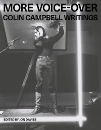 Cover image for More Voice-Over: Colin Campbell Writings