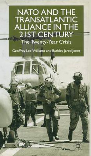 Nato and the Transatlantic Alliance in the Twenty-First Century: The Twenty-Year Crisis