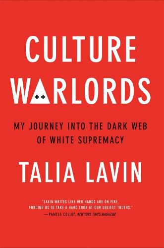 Cover image for Culture Warlords: My Journey into the Dark Web of White Supremacy