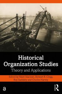 Cover image for Historical Organization Studies: Theory and Applications