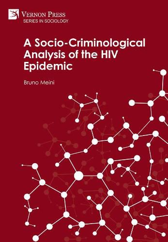 Cover image for A Socio-Criminological Analysis of the HIV Epidemic