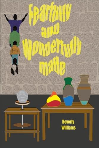 Cover image for Fearfully and Wonderfully Made