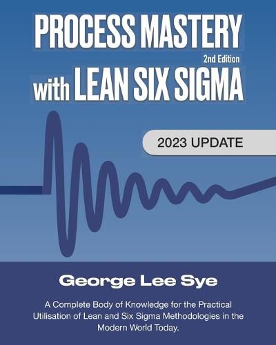 Cover image for Process Mastery with Lean Six Sigma