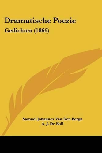 Cover image for Dramatische Poezie: Gedichten (1866)