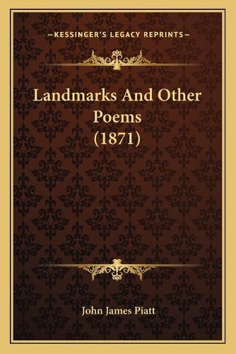 Landmarks and Other Poems (1871)